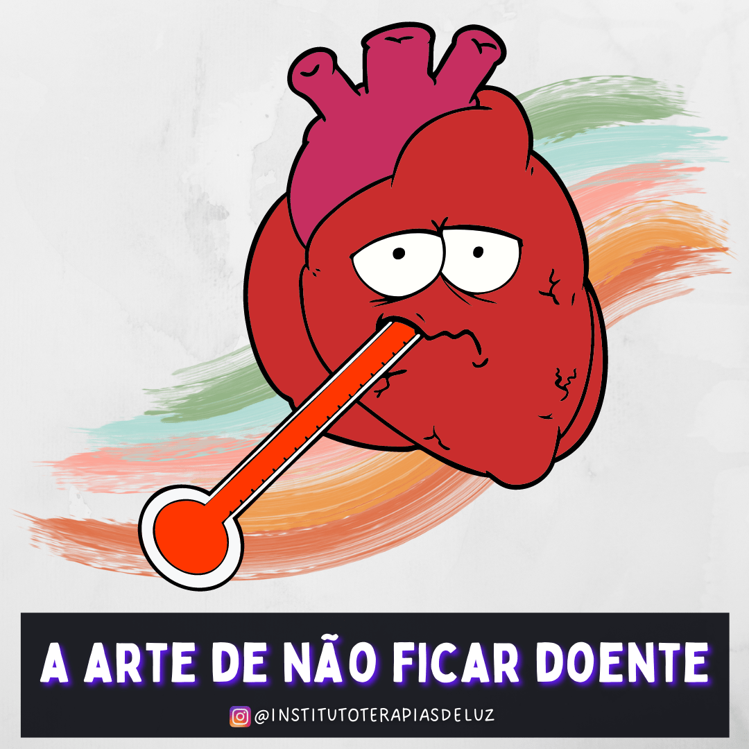 A ARTE DE NÃO FICAR DOENTE 3 A ARTE DE NÃO FICAR DOENTE