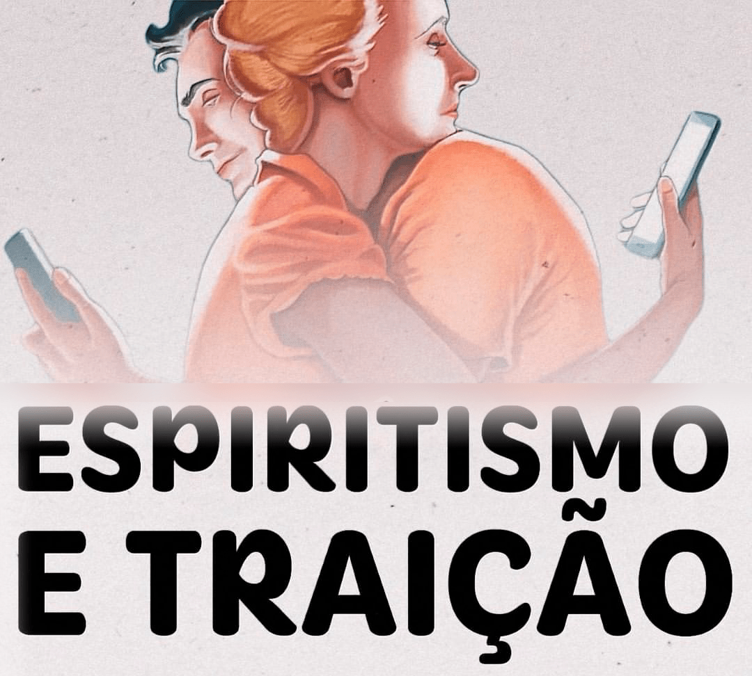 TRAIÇÃO E ESPIRITISMO 15 TRAIÇÃO E ESPIRITISMO