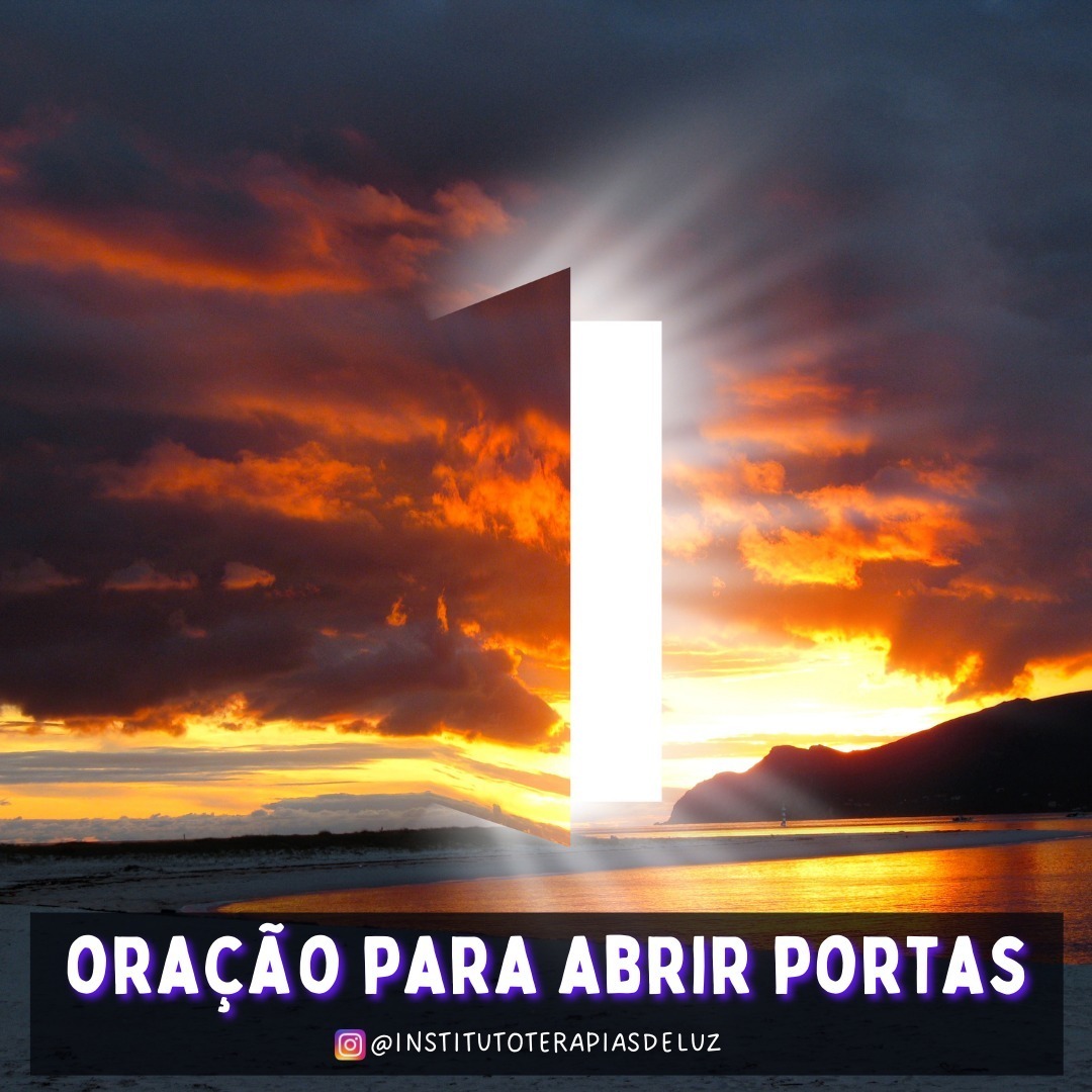 ORAÇÃO PARA ABRIR PORTAS 8 ORAÇÃO PARA ABRIR PORTAS