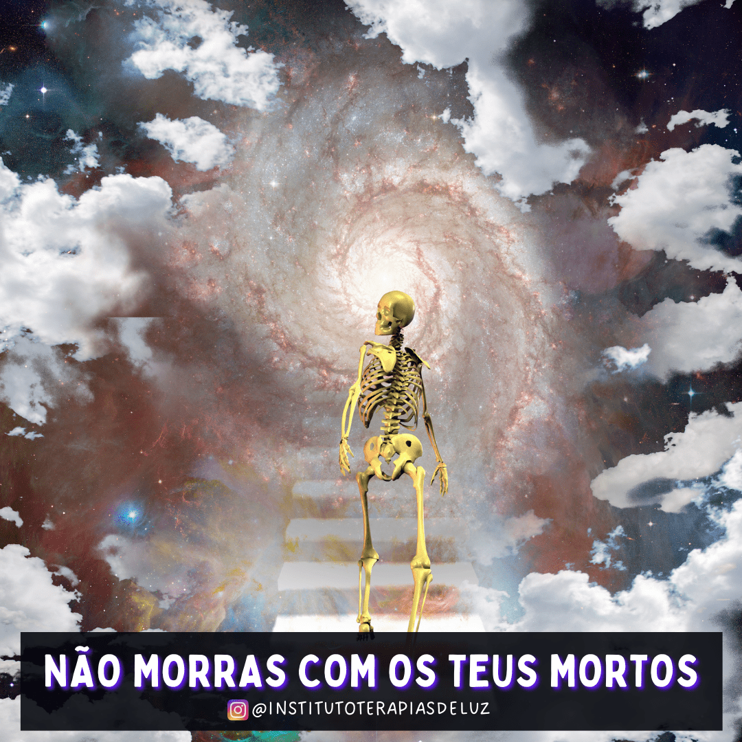 NÃO MORRAS COM OS TEUS MORTOS 19 NÃO MORRAS COM OS TEUS MORTOS