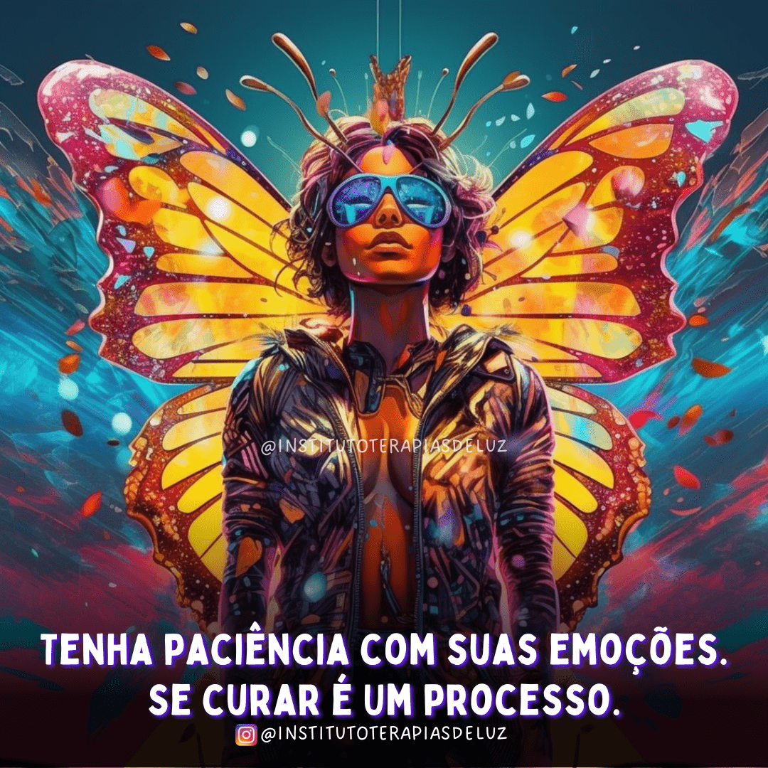 SE CURAR É UM PROCESSO 9 TENHA PACIÊNCIA COM SUAS EMOÇÕES. SE CURAR É UM PROCESSO