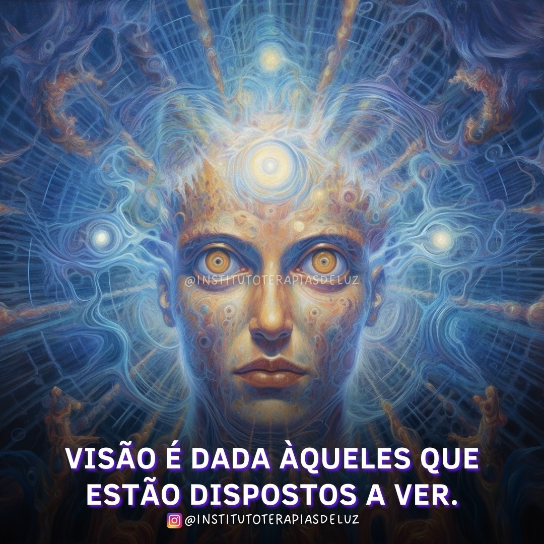 VISÃO É DADA ÀQUELES QUEESTÃO DISPOSTOS A VER 1 VISÃO É DADA ÀQUELES QUEESTÃO DISPOSTOS A VER