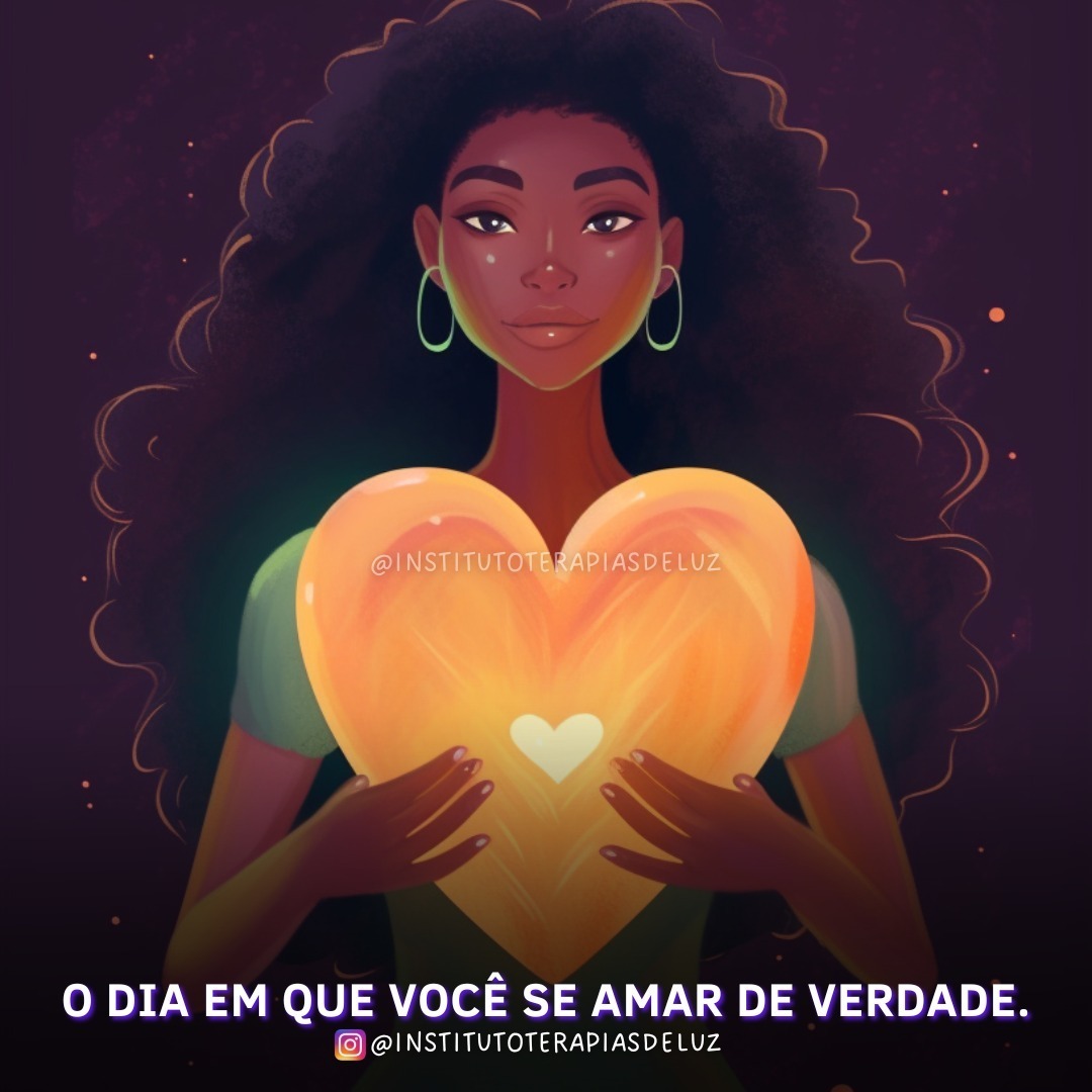O DIA EM QUE VOCÊ SE AMAR DE VERDADE 9 O DIA EM QUE VOCÊ SE AMAR DE VERDADE