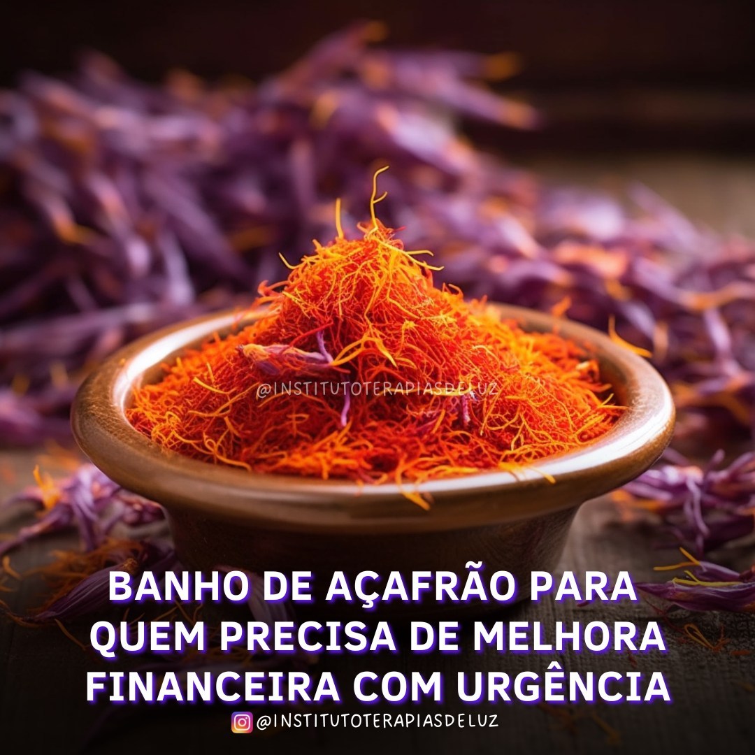BANHO DE AÇAFRÃO PARA MELHORA FINANCEIRA COM URGÊNCIA 3 BANHO DE AÇAFRÃO PARA MELHORA FINANCEIRA COM URGÊNCIA