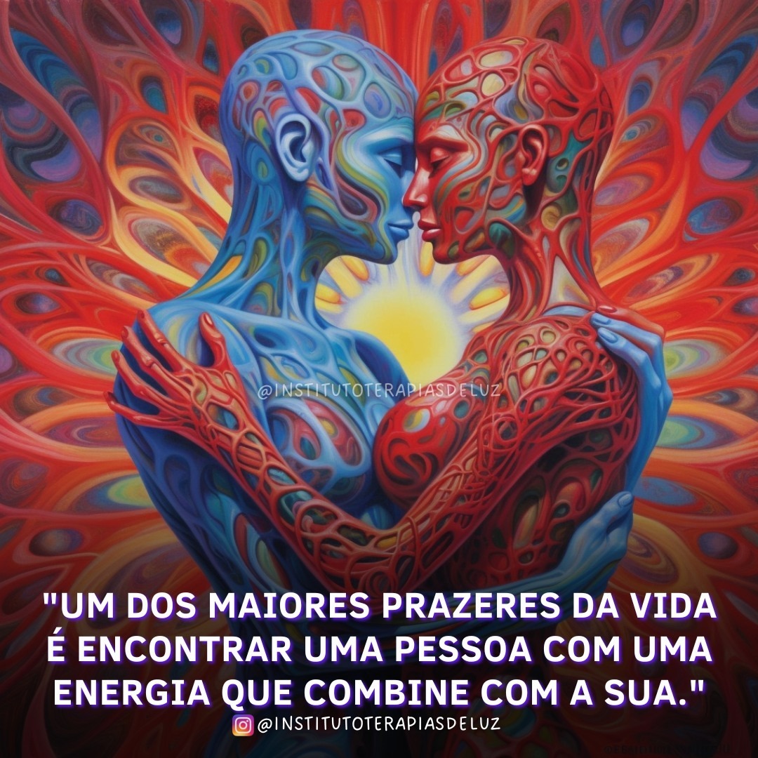 UM DOS MAIORES PRAZERES DA VIDA É ENCONTRAR UMA PESSOA COM UMA ENERGIA QUE COMBINE COM A SUA 2 UM DOS MAIORES PRAZERES DA VIDA É ENCONTRAR UMA PESSOA COM UMA ENERGIA QUE COMBINE COM A SUA