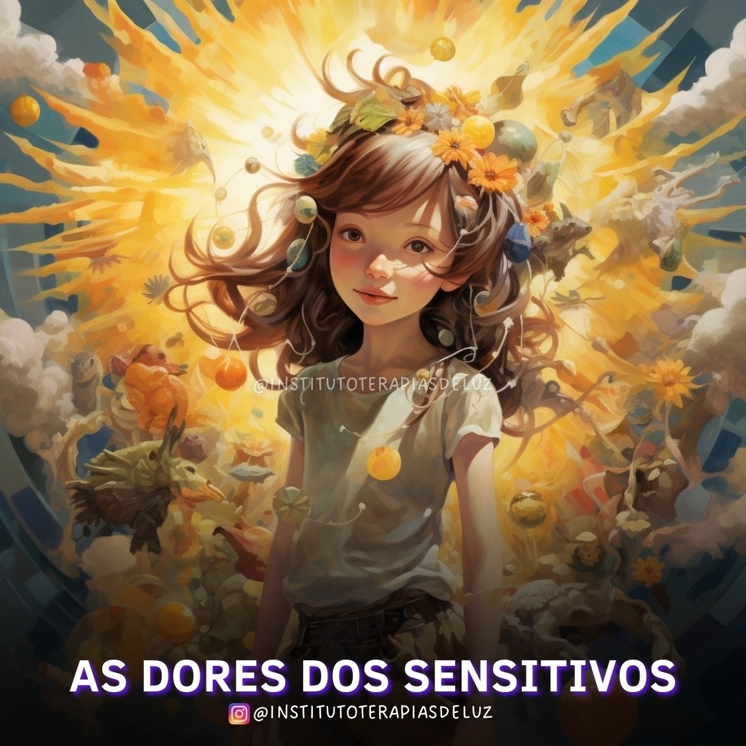 AS DORES DOS SENSITIVOS 4 AS DORES DOS SENSITIVOS