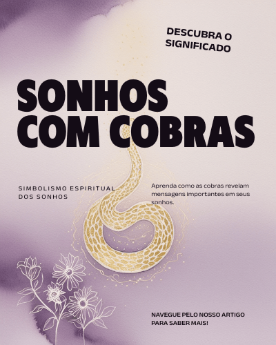 O Que Significa Sonhar com Cobra? Interpretação Espiritual Completa 9 0001 2212897217290448700