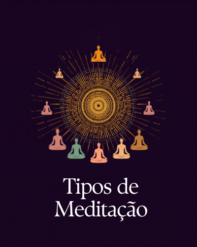 Tipos de Meditação: Guia Completo com 12 Práticas Para Cada Perfil 7 0001 7165730908233489132