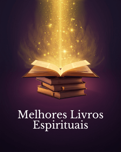 Melhores Livros Espirituais: Guia Completo por Categoria 1 0001 7884053401869856469