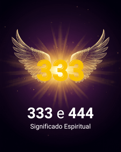 333 e 444 Significado Espiritual: Mensagens dos Seus Anjos da Guarda 4 0001 882081882261392005